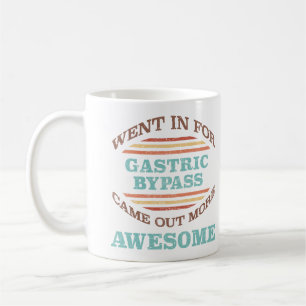 Gastric Bypass Surgery Recovery Humor Coffee Mug