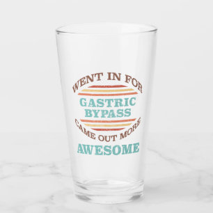 Gastric Bypass Surgery Recovery Humor Glass