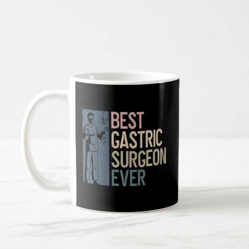 Gastric Surgeon And Bariatric Surgery    Coffee Mug