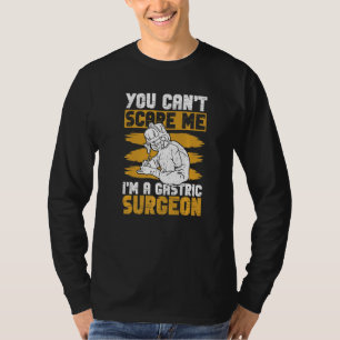 Gastric Surgeon And Bariatric Surgery   T-Shirt