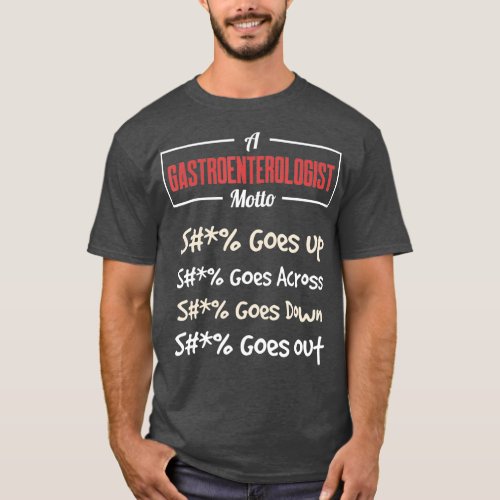 Gastroenterologist GI Goes Up Gastroenterology T_Shirt