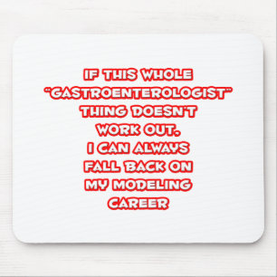 Gastroenterologist Humor ... Modeling Career Mouse Pad