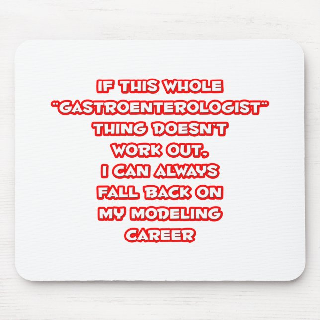Gastroenterologist Humor ... Modeling Career Mouse Pad (Front)
