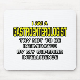 Gastroenterologist...Superior Intelligence Mouse Pad