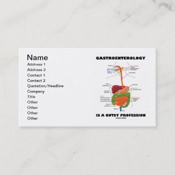 Gastroenterology Is A Gutsy Profession Business Card by wordsunwords at Zazzle