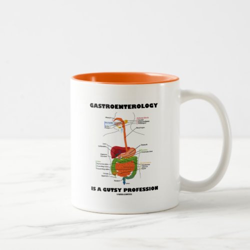 Gastroenterology Is A Gutsy Profession Two_Tone Coffee Mug