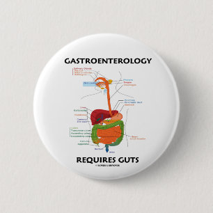Gastroenterology Requires Guts (Digestive System) Button