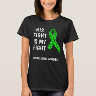 Gastroparesis His Fight Is My Fight T-Shirt