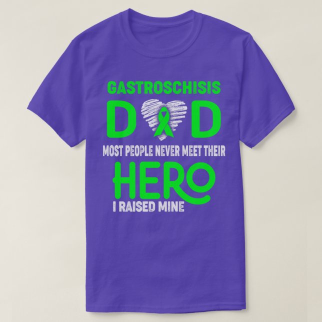 Gastroschisis Dad Most People Never Meet Their Her T-Shirt (Design Front)