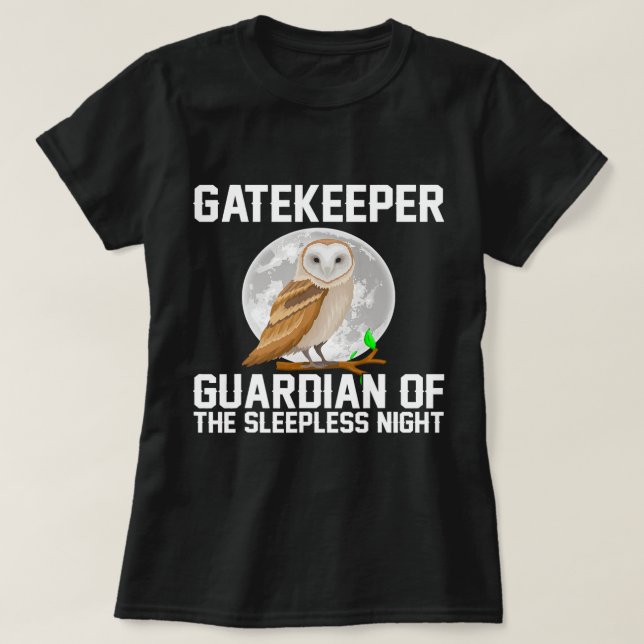 Gatekeeper Guardian Of The Sleepless Night Owl Out T-Shirt (Design Front)