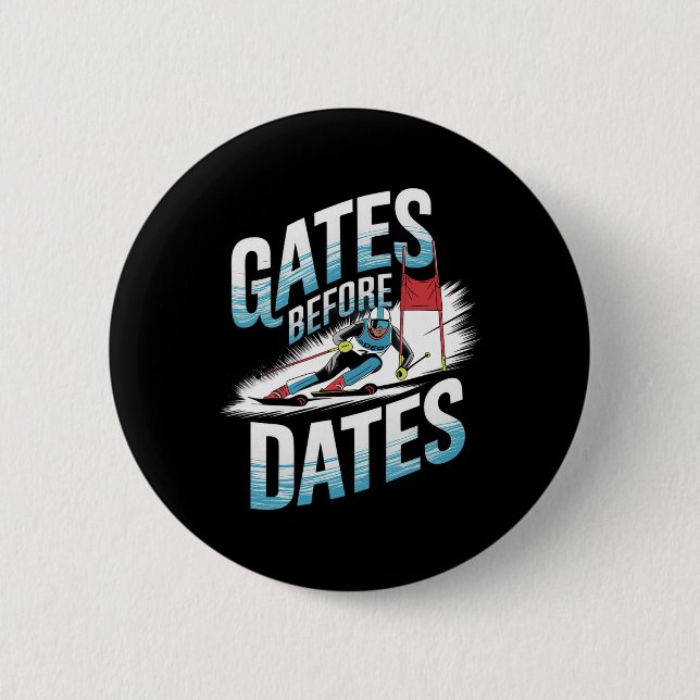 Gates Before Dates Alpine Skiing  Button (Front)