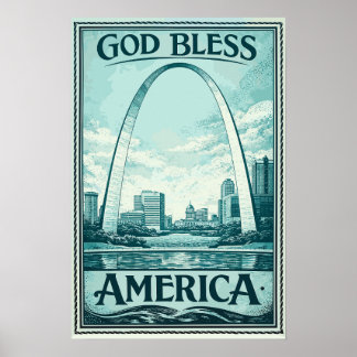 Gateway Arch - God Bless America Poster