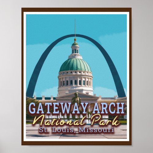 GATEWAY ARCH NATIONAL PARK _ ST LOUIS MISSOURI POSTER