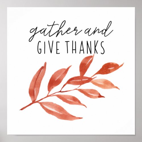 Gather and Give Thanks Happy Thanksgiving Poster