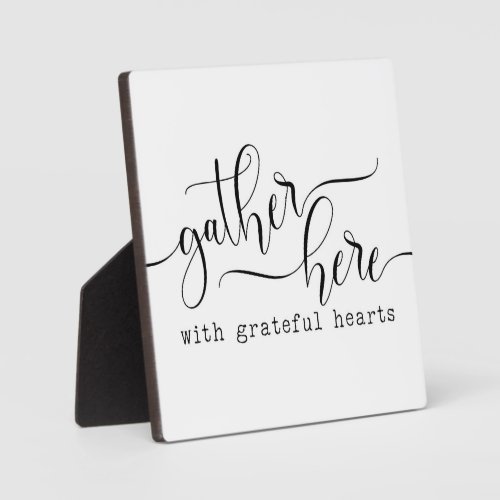 Gather here with grateful hearts Farmhouse Sign Plaque