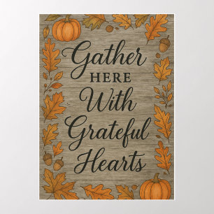 Gather Here With Grateful Hearts – wall art Decal