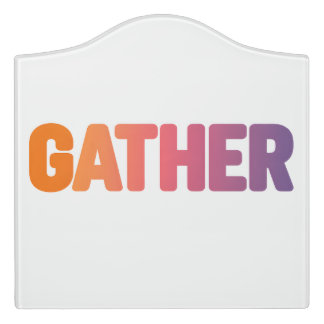 Gather in Warm Colors Door Sign