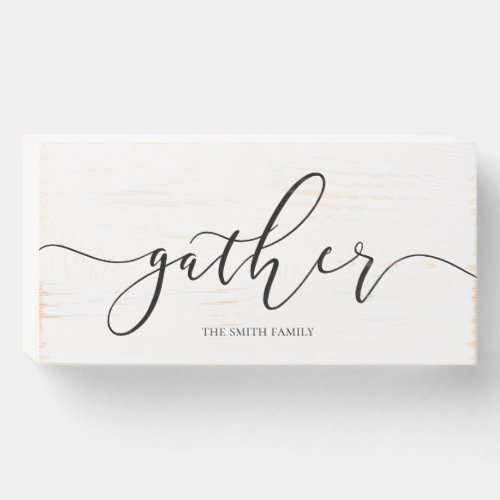 Gather Modern Calligraphy Home Art Wooden Box Sign