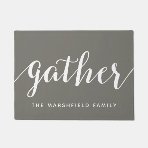 Gather _ Modern calligraphy with Family Name Doormat