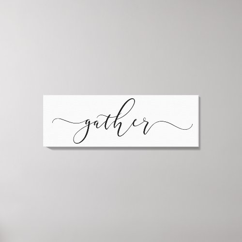 Gather Quote Print Wall Art Canvas Wrap 