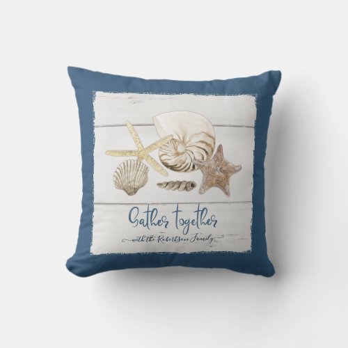 Gather Together Family Name Beach Sea Shells Outdoor Pillow