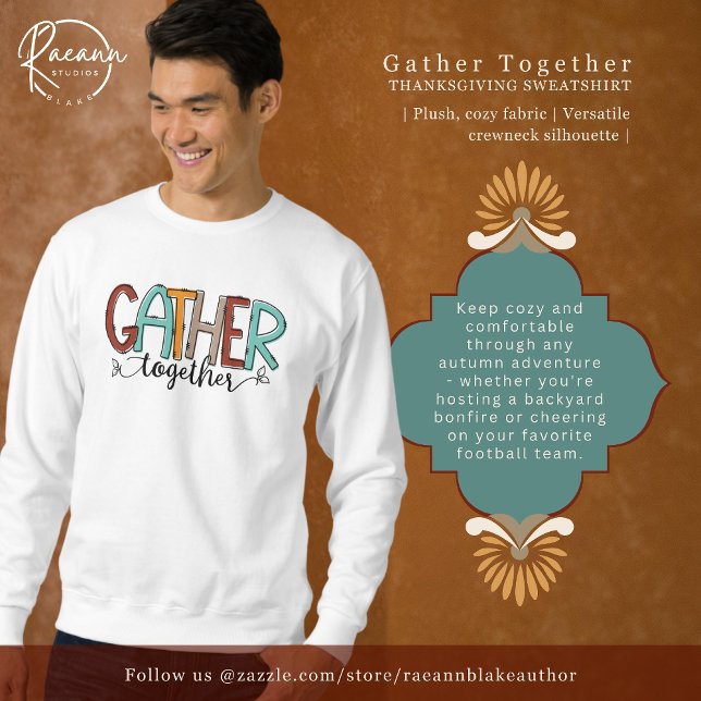 Gather Together Thanksgiving Sweatshirt (Creator Uploaded)