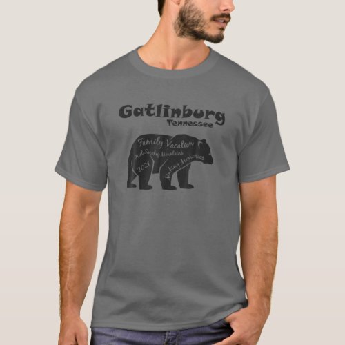 GATLINBURG TENNESSEE FAMILY VACATION 2021 MAKING M T_Shirt