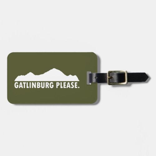Gatlinburg Tennessee Please Luggage Tag