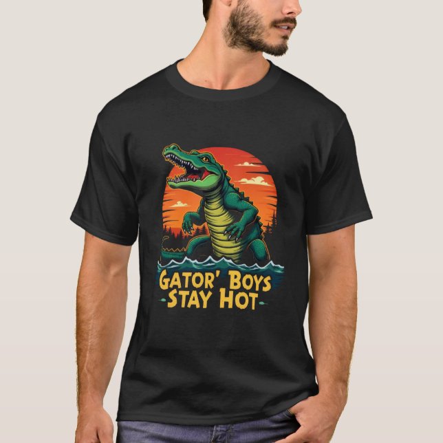 Gator Boys Stay Hot Graphic Design  T-Shirt (Front)