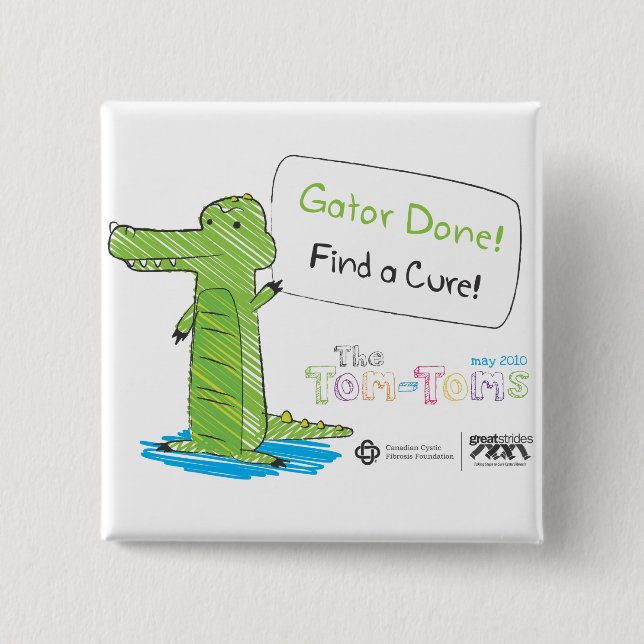 Gator Done! Pinback Button (Front)