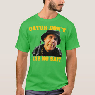 Gator Dont Play No Tapestry T-Shirt