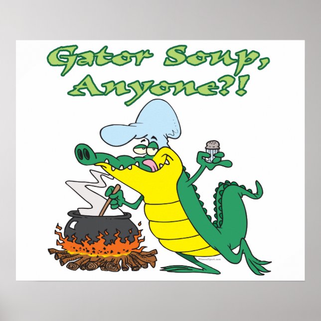 gator soup anyone funny alligator cooking cartoon poster (Front)