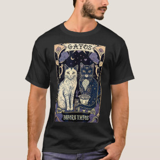 Gatos Before Vatos Unless The Vato Has Gatos T-Shirt