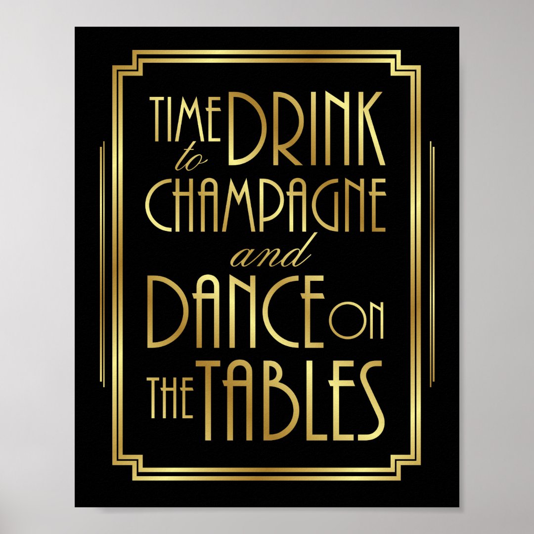 Gatsby Art Deco TIME TO DRINK CHAMPAGNE Sign Print | Zazzle