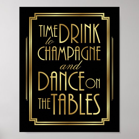 Gatsby Art Deco TIME TO DRINK CHAMPAGNE Sign Print | Zazzle.com