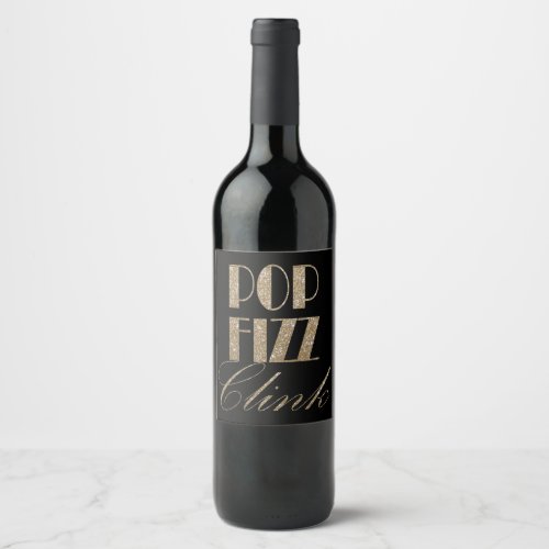 Gatsby party Gold and Black Pop Fizz Clink Wine Label