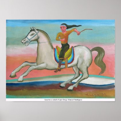 Gaucho to horse 8 poster