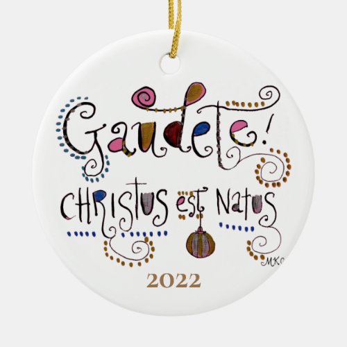 Gaudete Latin Mass Christmas Hand_Lettered 2022 Ceramic Ornament