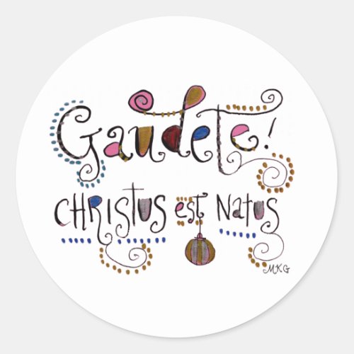 Gaudete Rejoice Christ is Born Latin Christmas Classic Round Sticker