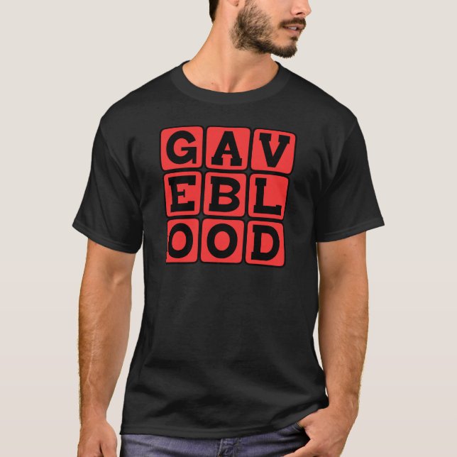 Gave Blood, Donor's Decree T-Shirt (Front)