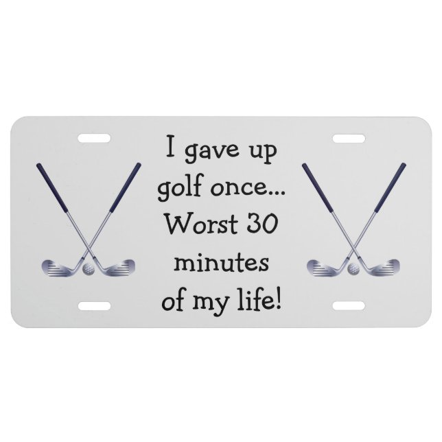 Gave Up Golf License Plate (Front)