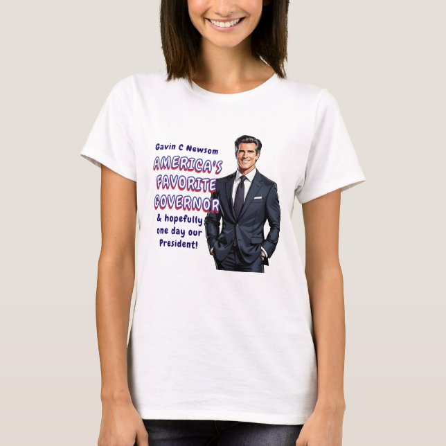 Gavin C Newsom | America's Favorite Governor T-Shirt (Front)