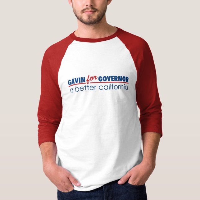 Gavin for Governor T-Shirt (Front)