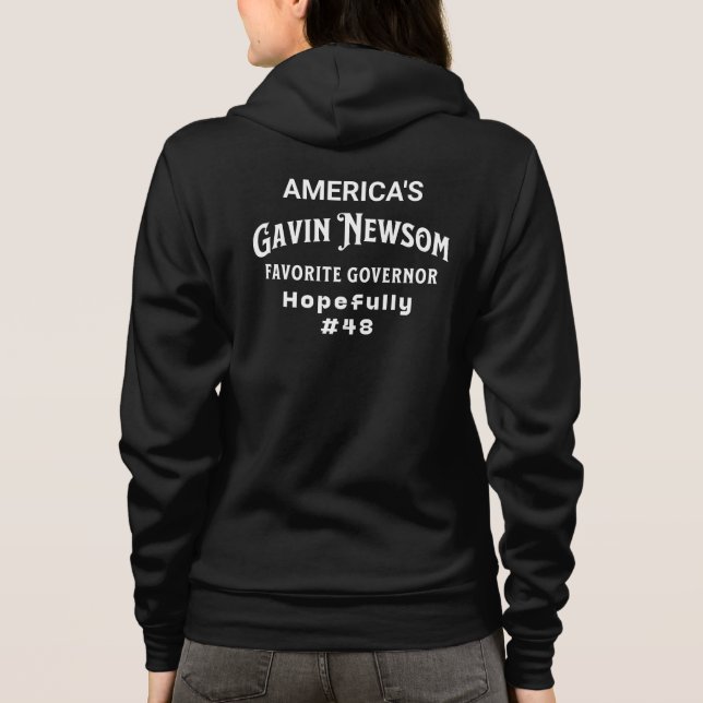 Gavin Newsom | America's Favorite Governor #48 Hoodie (Back)