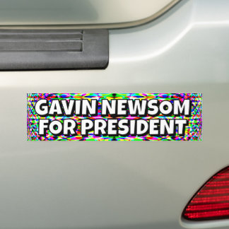 GAVIN NEWSOM FOR PRESIDENT BUMPER STICKER