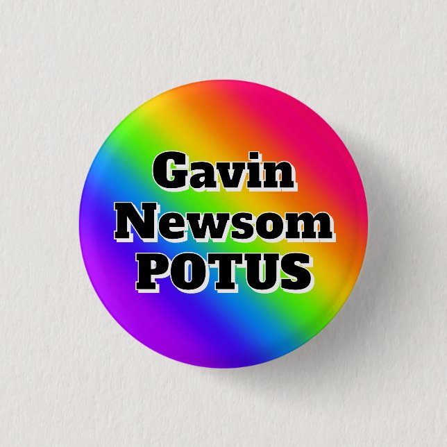 Gavin Newsom POTUS Button (Front)