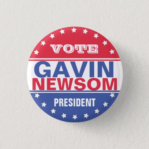 Gavin Newsom President Button