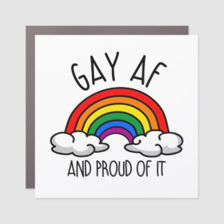 GAY AF and proud of it Car Magnet