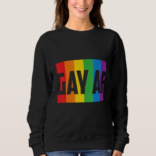Gay Af Lgbt Bisexual Queer Gay Pride Month Design Sweatshirt