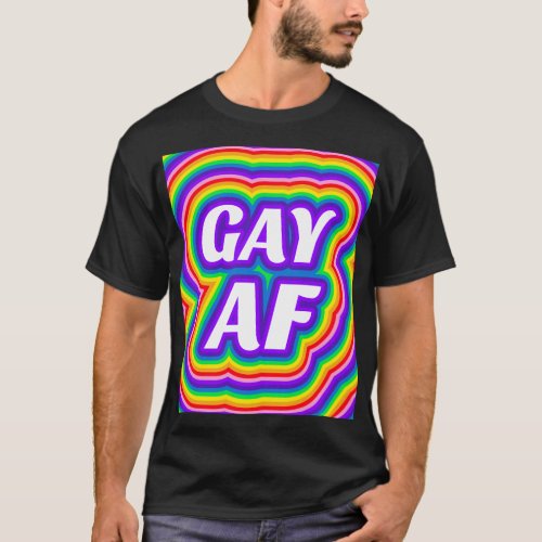 Gay AF Rainbow T_Shirt